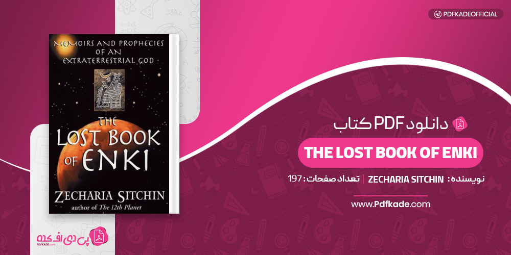 THE LOST BOOK OF ENKI ZECHARIA SITCHIN